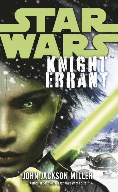 John Jackson Miller - Star Wars: Knight Errant, E-bok