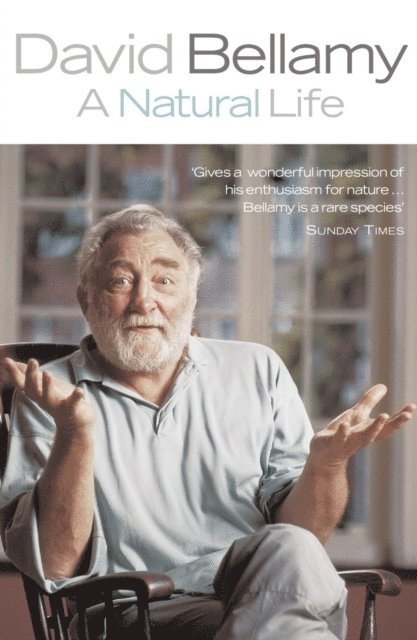 David Bellamy - Natural Life, E-bok