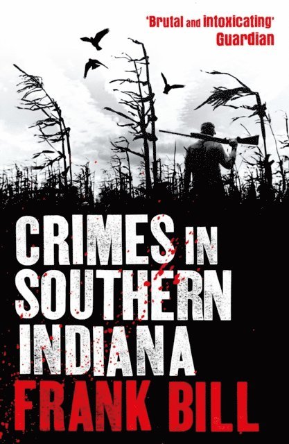 Frank Bill - Crimes in Southern Indiana, E-bok