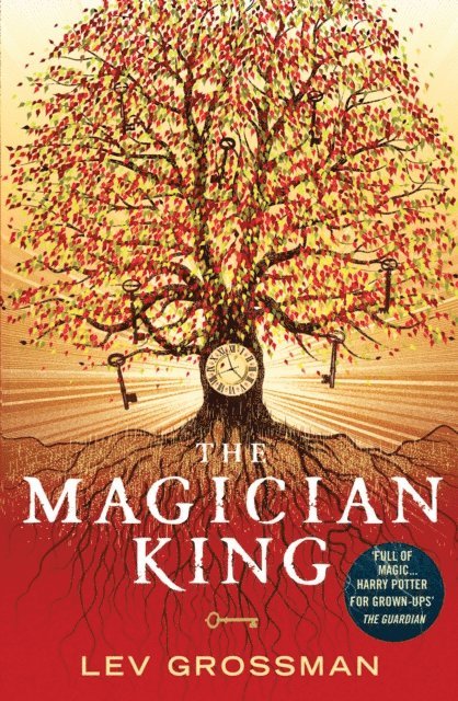 Lev Grossman - Magician King, E-bok