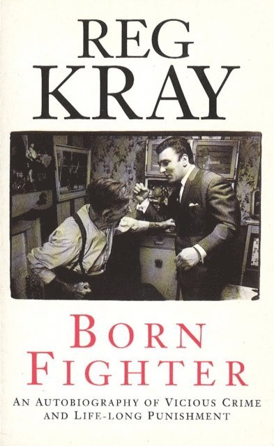 Reg Kray - Born Fighter, E-bok
