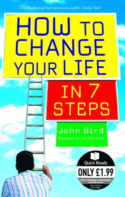 John Bird - How to Change Your Life in 7 Steps, E-bok