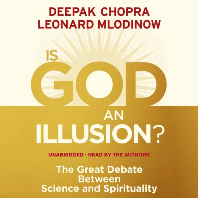 Leonard Mlodinow, Deepak Chopra - War of the Worldviews, Ljudbok