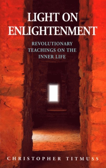Christopher Titmuss - Light On Enlightenment, E-bok. Tillgänglighet: Lägg i varukorg