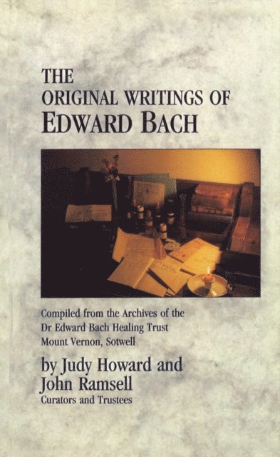 John Ramsell, Judy Howard - Original Writings Of Edward Bach, E-bok