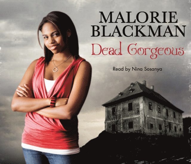 Malorie Blackman - Dead Gorgeous, Ljudbok