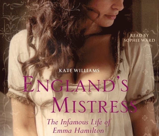 Kate Williams - England's Mistress, Ljudbok