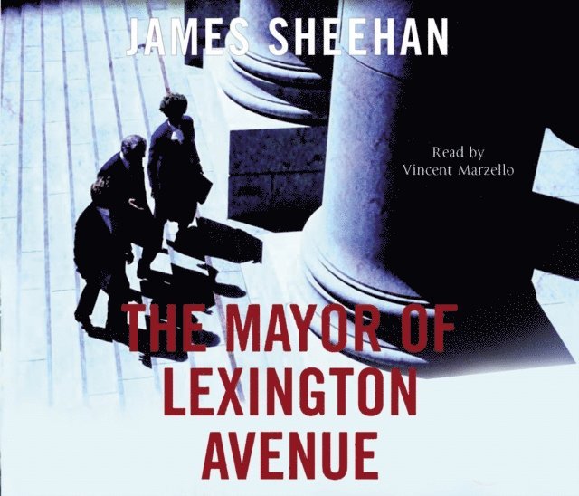 James Sheehan - Mayor of Lexington Avenue, Ljudbok. Tillgänglighet: Lägg i varukorg