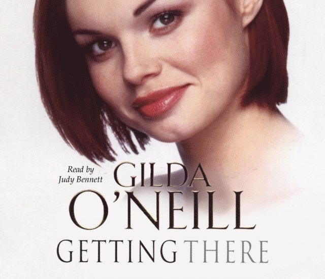 Gilda O'Neill - Getting There, Ljudbok