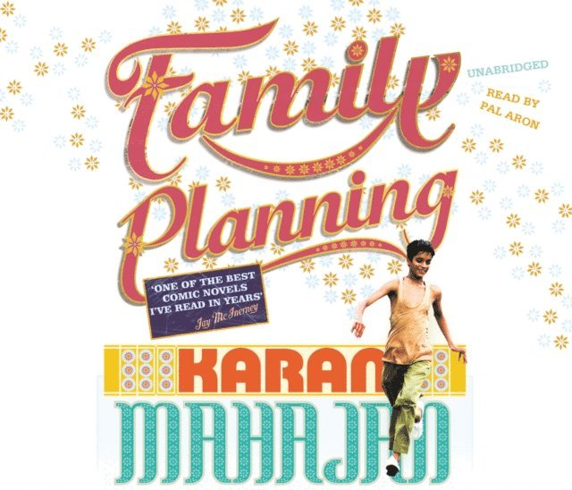 Karan Mahajan - Family Planning, Ljudbok
