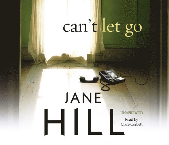 Jane Hill - Can't Let Go, Ljudbok