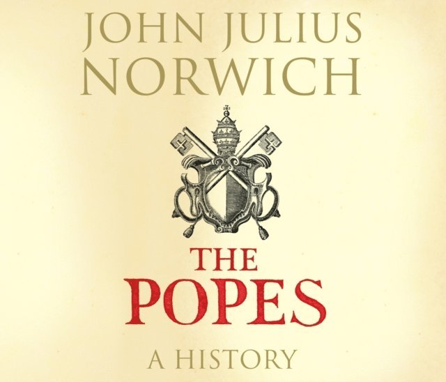 John Julius Norwich - Popes, Ljudbok