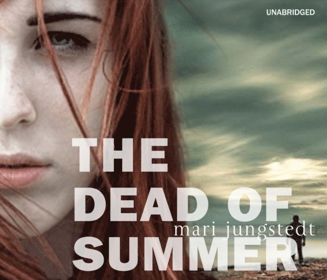 Mari Jungstedt - Dead of Summer, Ljudbok