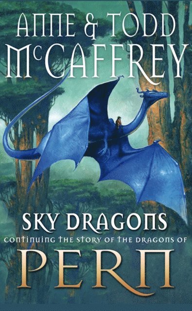 Anne McCaffrey, Todd McCaffrey - Sky Dragons, E-bok