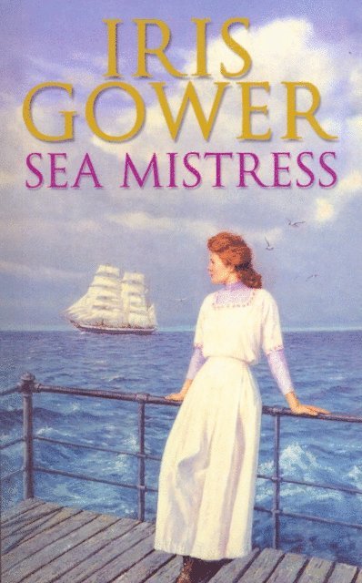 Iris Gower - Sea Mistress, E-bok