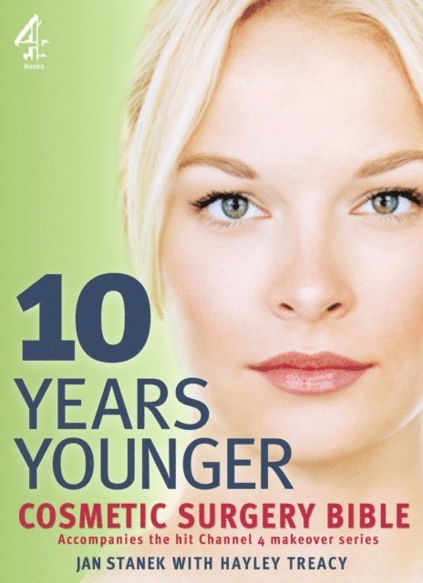 Jan Stanek - 10 Years Younger Cosmetic Surgery Bible, E-bok