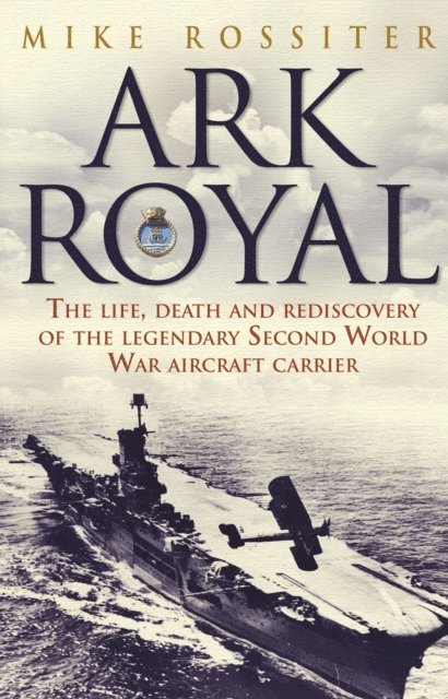 Mike Rossiter - Ark Royal, E-bok. Tillgänglighet: Lägg i varukorg