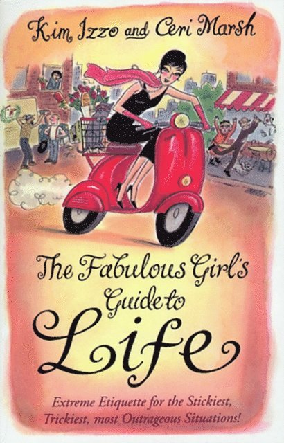 Ceri Marsh, Kim Izzo - Fabulous Girl's Guide To Life, E-bok. Tillgänglighet: Lägg i varukorg