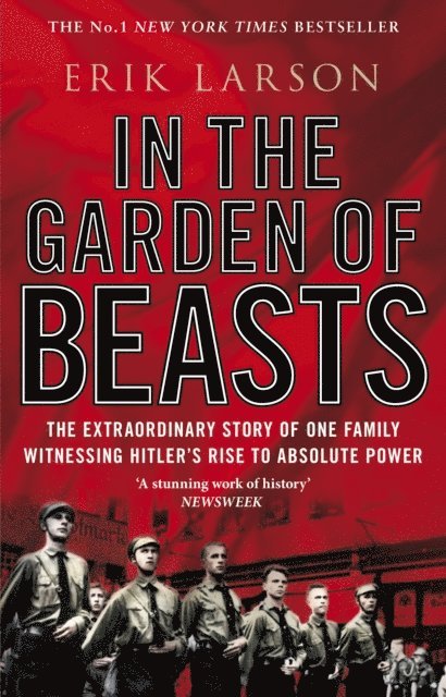 Erik Larson - In The Garden of Beasts, E-bok