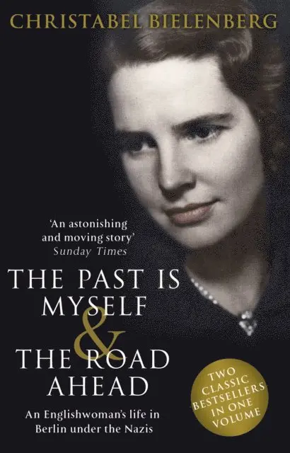 Christabel Bielenberg - Past is Myself & The Road Ahead Omnibus, E-bok. Tillgänglighet: Lägg i varukorg
