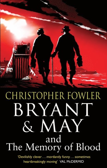 Christopher Fowler - Bryant & May and the Memory of Blood, E-bok