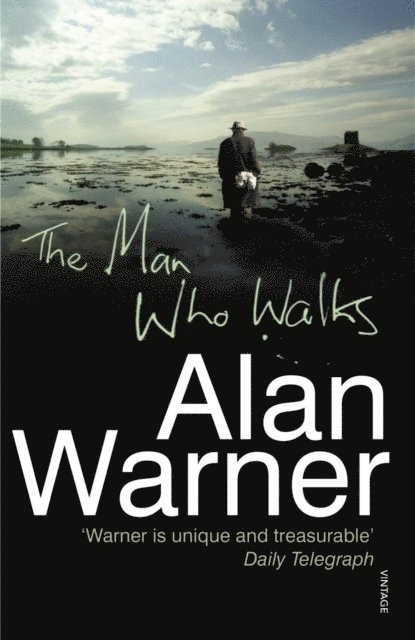 Alan Warner - Man Who Walks, E-bok