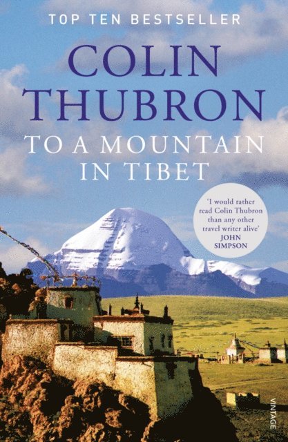 Colin Thubron - To a Mountain in Tibet, E-bok