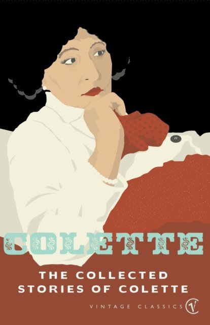 Colette - Collected Stories Of Colette, E-bok