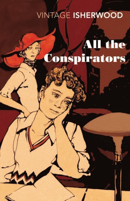 Christopher Isherwood - All the Conspirators, E-bok