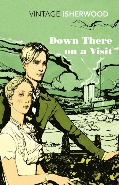 Christopher Isherwood - Down There on a Visit, E-bok