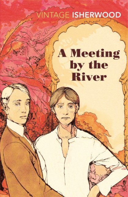 Christopher Isherwood - Meeting by the River, E-bok