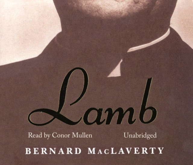 Bernard MacLaverty - Lamb, Ljudbok