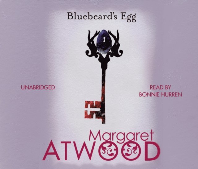 Margaret Atwood - Bluebeard's Egg and Other Stories, Ljudbok