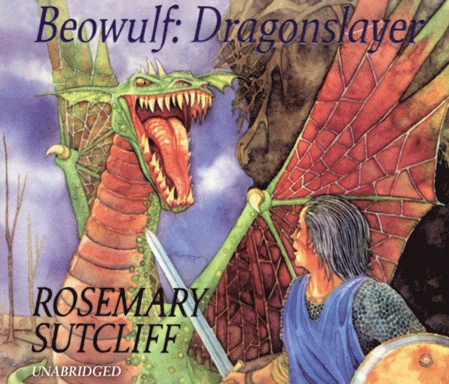 Rosemary Sutcliff - Beowulf: Dragonslayer, Ljudbok