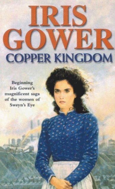Iris Gower - Copper Kingdom, E-bok