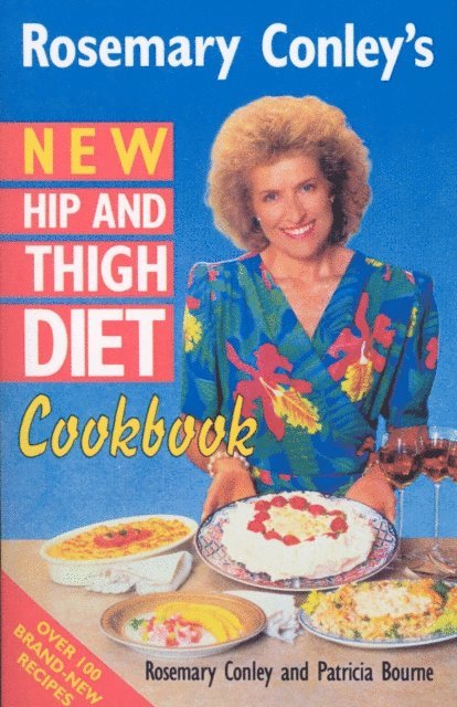 Patricia Bourne, Rosemary Conley - New Hip And Thigh Diet Cookbook, E-bok