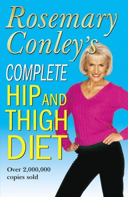 Rosemary Conley - Complete Hip And Thigh Diet, E-bok