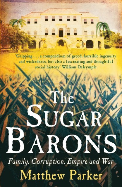 Matthew Parker - Sugar Barons, E-bok