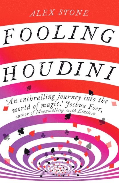 Alex Stone - Fooling Houdini, E-bok