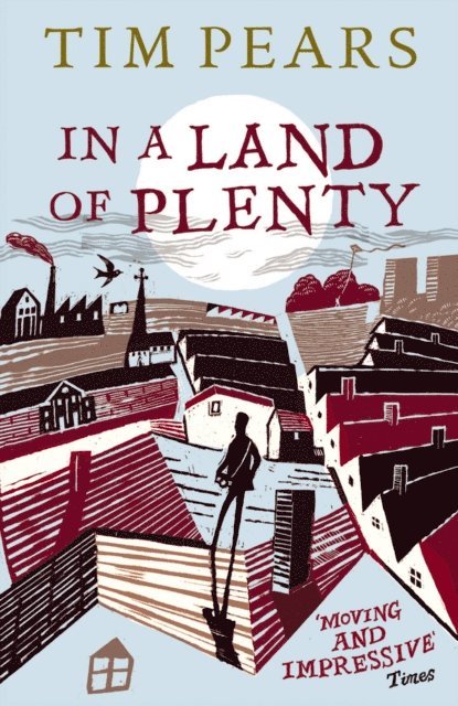 Tim Pears - In A Land Of Plenty, E-bok. Tillgänglighet: Lägg i varukorg