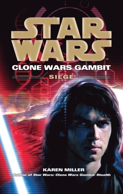 Karen Miller - Star Wars: Clone Wars Gambit - Siege, E-bok