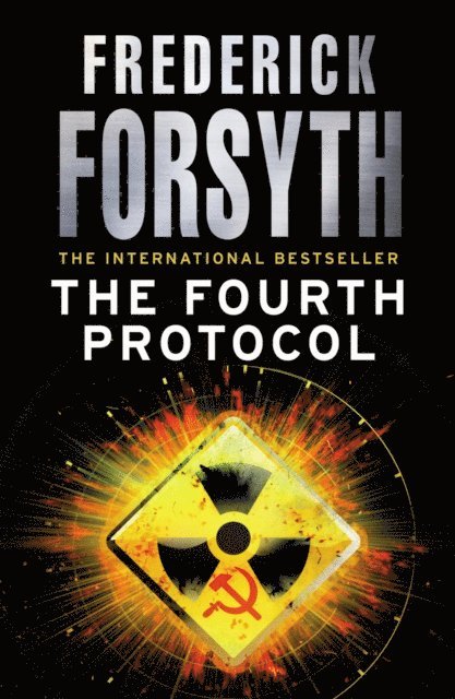 Frederick Forsyth - Fourth Protocol, E-bok