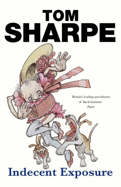 Tom Sharpe - Indecent Exposure, E-bok