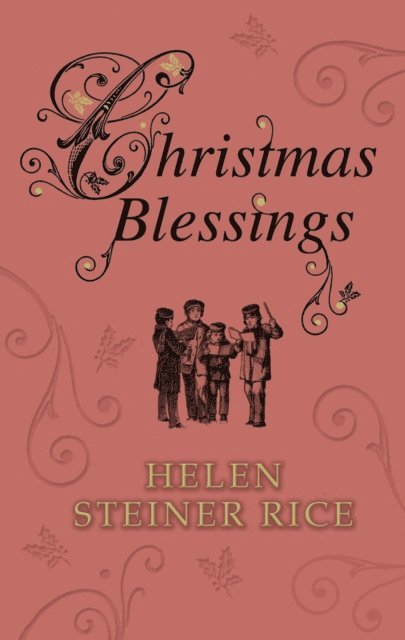 Helen Steiner Rice - Christmas Blessings, E-bok