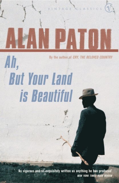 Alan Paton - Ah But Your Land Is Beautiful, E-bok