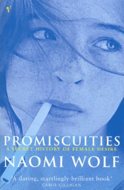 Naomi Wolf - Promiscuities, E-bok