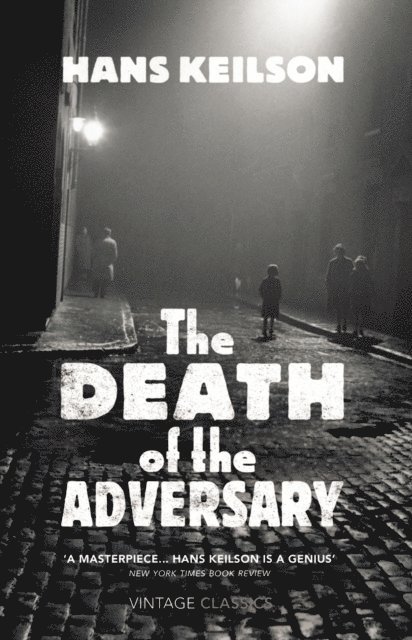 Hans Keilson - Death of the Adversary, E-bok