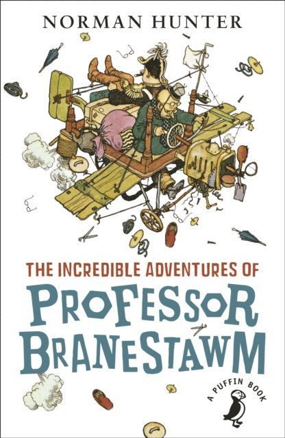 Norman Hunter - Incredible Adventures of Professor Branestawm, E-bok