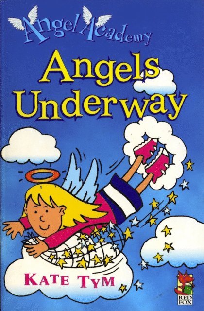Kate Tym - Angel Academy - Angels Underway, E-bok. Tillgänglighet: Lägg i varukorg