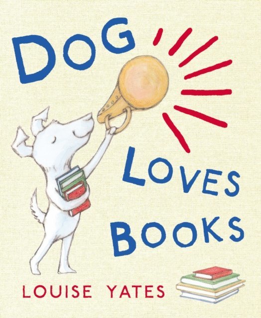 Louise Yates - Dog Loves Books, E-bok